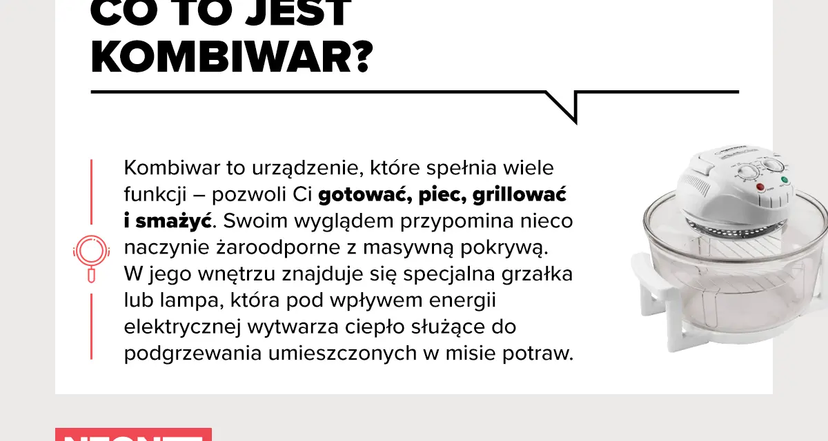 Kombiwar co to? Urządzenie do gotowania, pieczenia, grillowania i smażenia. Wyglądem przypomina naczynie żaroodporne z pokrywą.