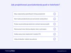 Jak projektować skuteczne powiadomienia push w telefonie? Lista wskazówek: dbaj o timing, personalizację, wartość dla użytkownika, jasny tytuł i CTA. Unikaj clickbaitów.