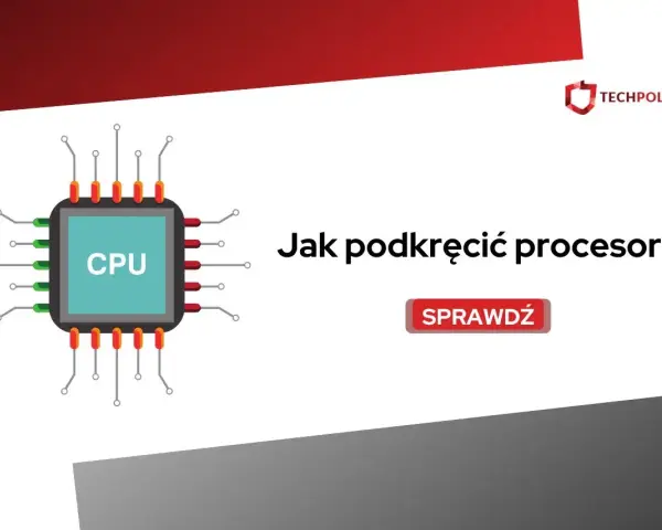 Grafika przedstawia procesor CPU i pytanie "Jak podkręcić procesor?". Kliknij "Sprawdź", aby dowiedzieć się więcej.