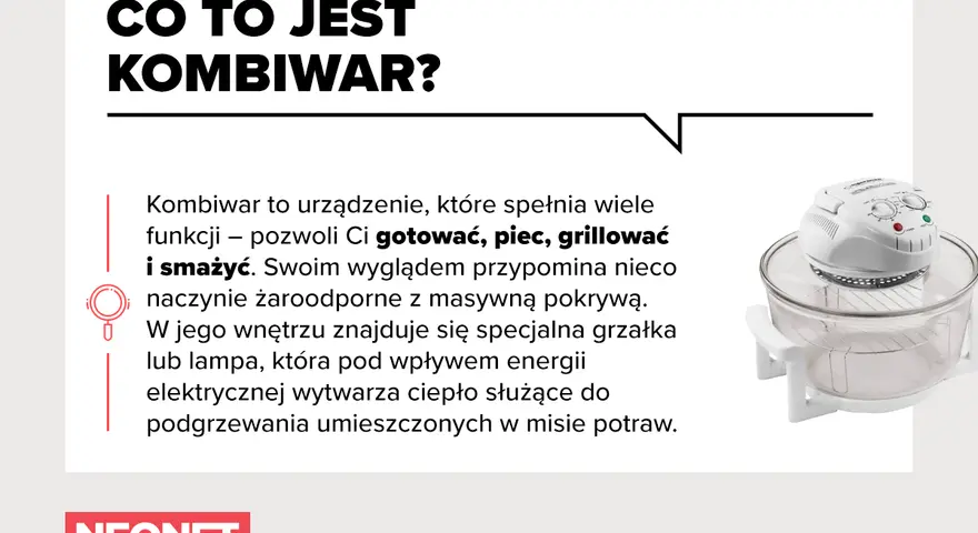 Kombiwar co to? Urządzenie do gotowania, pieczenia, grillowania i smażenia. Wyglądem przypomina naczynie żaroodporne z pokrywą.